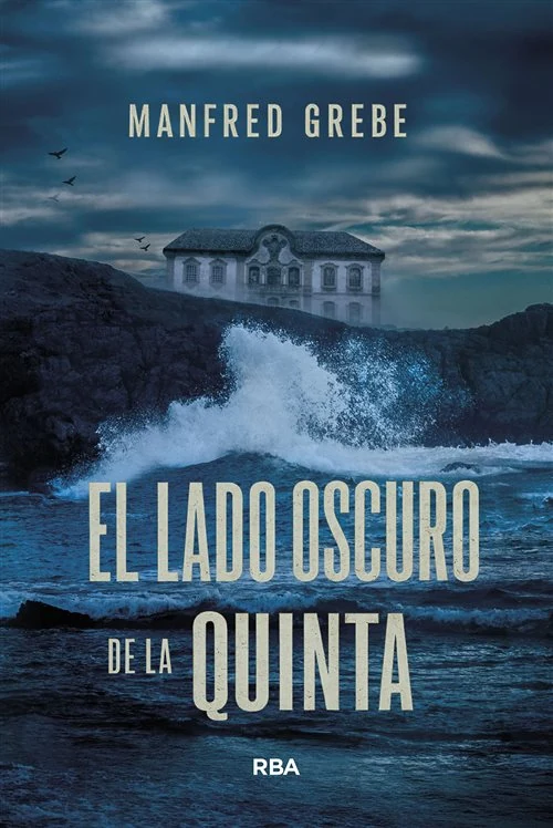 Portada de «El lado oscuro de la quinta», de Manfred Grebe