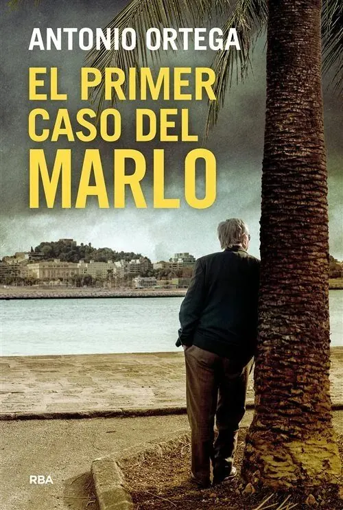 Portada de «El primer caso del Marlo», de Antonio Ortega
