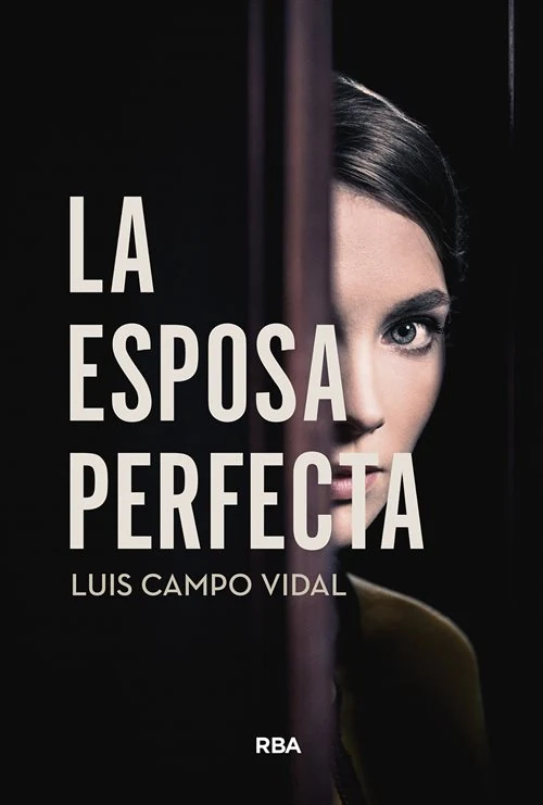 Portada de «La esposa perfecta», de Luis Campo Vidal