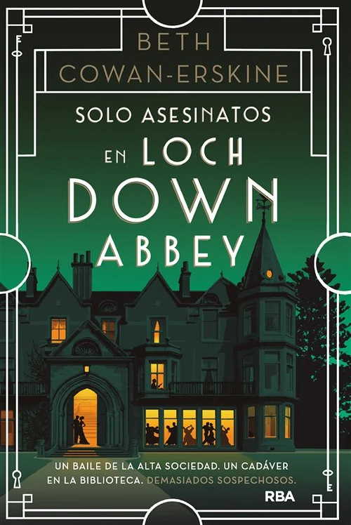Portada de «Solo asesinatos en Loch Down Abbey», de Beth Cowan-Erskine