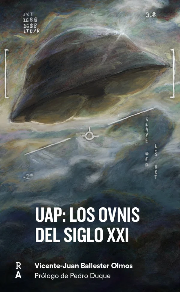 Portada de «UAP: Los ovnis del siglo XXI», de Vicente-Juan Ballester Olmos