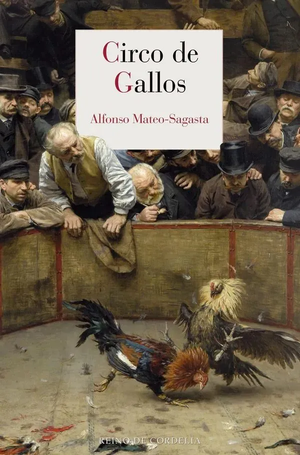 Portada de «Circo de gallos», de Alfonso Mateo-Sagasta