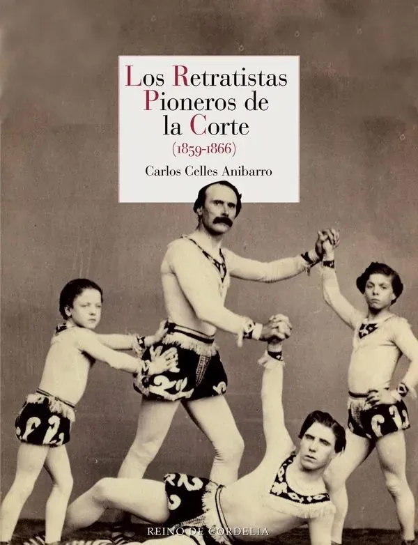 Portada de «Los retratistas pioneros de la corte», de Carlos Celles Anibarro