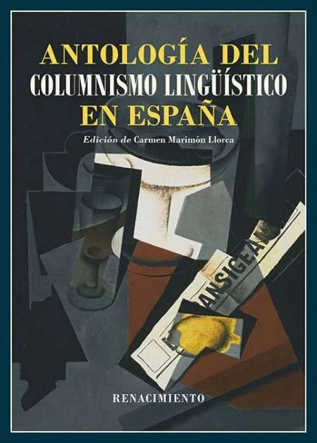 Portada de «Antología del columnismo lingüístico en España (1884-2024)», de Varios autores