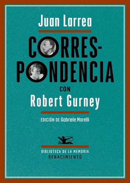 Portada de «Correspondencia con Robert Gurney», de Juan Larrea
