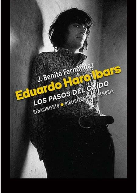 Portada de «Eduardo Haro Ibars: los pasos del caído», de J. Benito Fernández