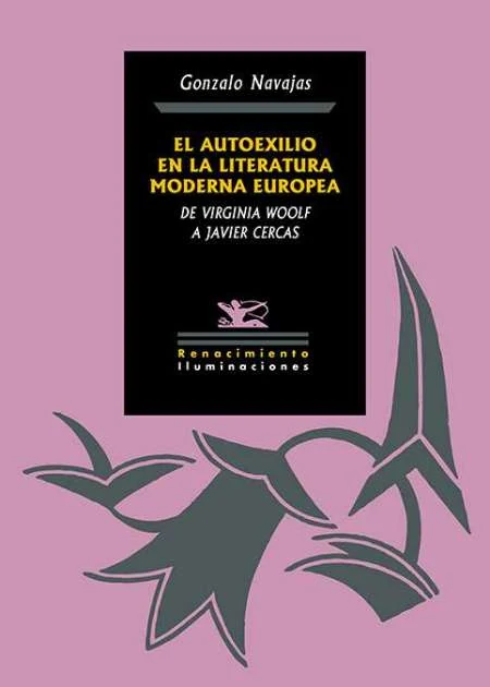 Portada de «El autoexilio en la literatura moderna europea», de Gonzalo Navajas