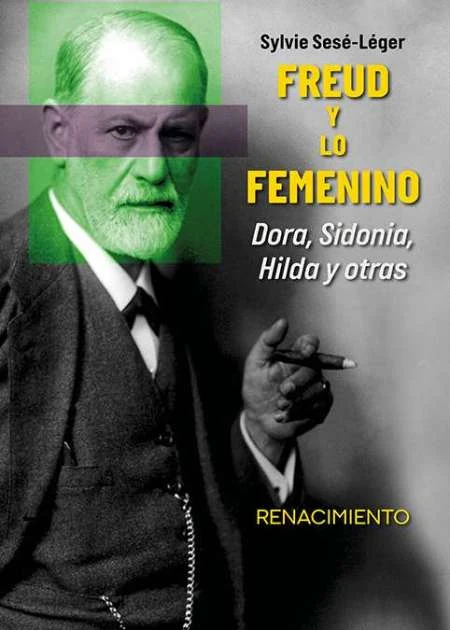 Portada de «Freud y lo femenino», de Sylvie Sesé-Léger