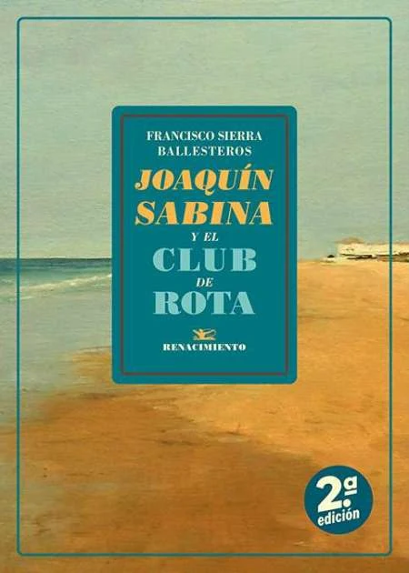 Portada de «Joaquín Sabina y el club de Rota», de Francisco Sierra Ballesteros