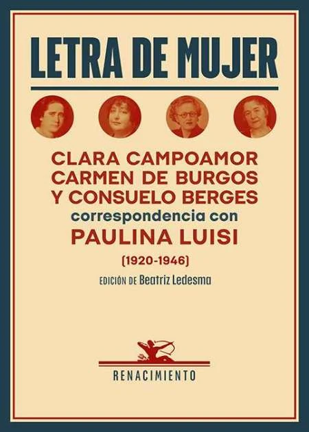 Portada de «Letra de mujer», de Carmen de Burgos, Clara Campoamor, Consuelo Berges, Paulina Luisi