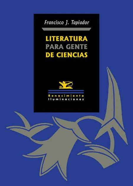 Portada de «Literatura para gente de ciencias», de Francisco J. Tapiador