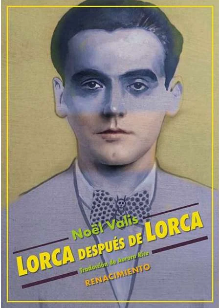 Portada de «Lorca después de Lorca», de Noël Valis