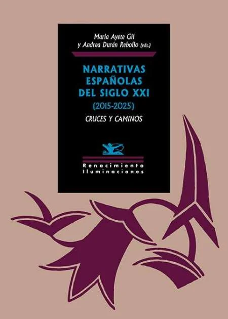 Portada de «Narrativas españolas del siglo XXI (2015-2025): cruces y caminos», de Varios autores