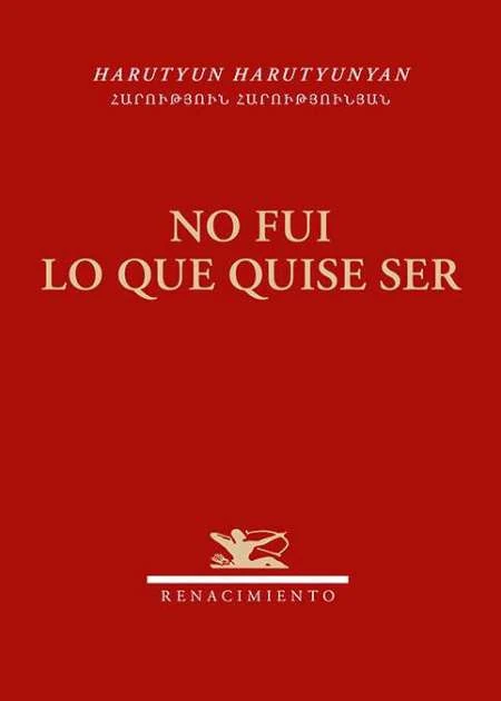Portada de «No fui lo que quise ser», de Harutyun Harutyunyan