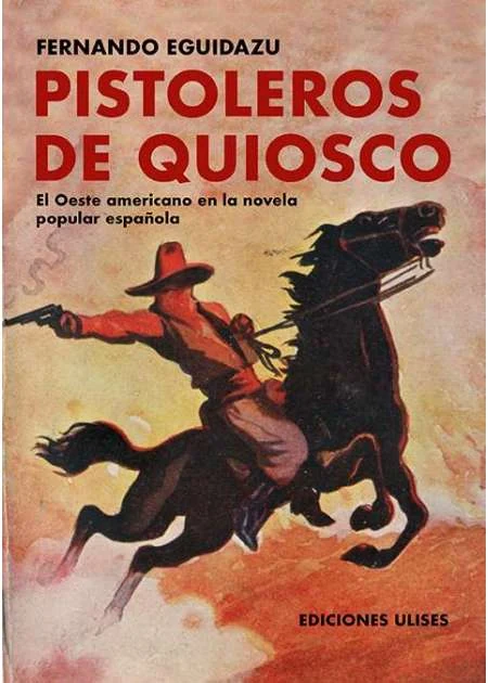 Portada de «Pistoleros de quiosco», de Fernando Eguidazu