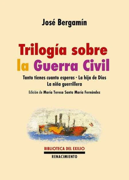 Portada de «Trilogía sobre la Guerra Civil», de José Bergamín
