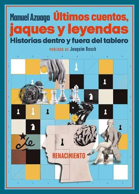 Portada de «Últimos cuentos, jaques y leyendas. Historias dentro y fuera del tablero», de Manuel Azuaga Herrera