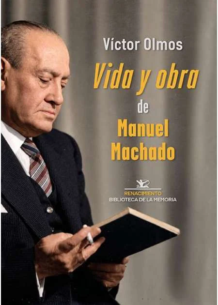 Portada de «Vida y obra de Manuel Machado», de Víctor Olmos