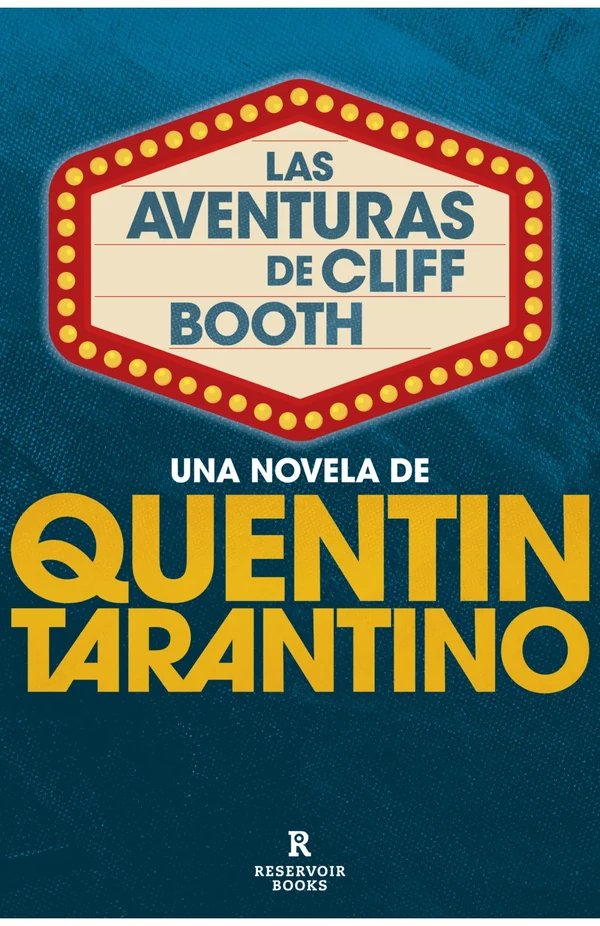 Portada de «Las aventuras de Cliff Booth», de Quentin Tarantino