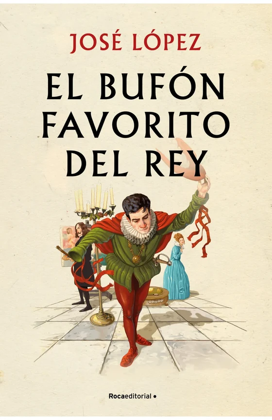 Portada de «El bufón favorito del rey», de José López
