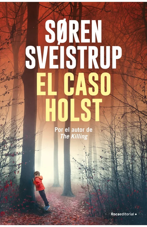 Portada de «El caso Holst (El caso Hartung)», de Søren Sveistrup