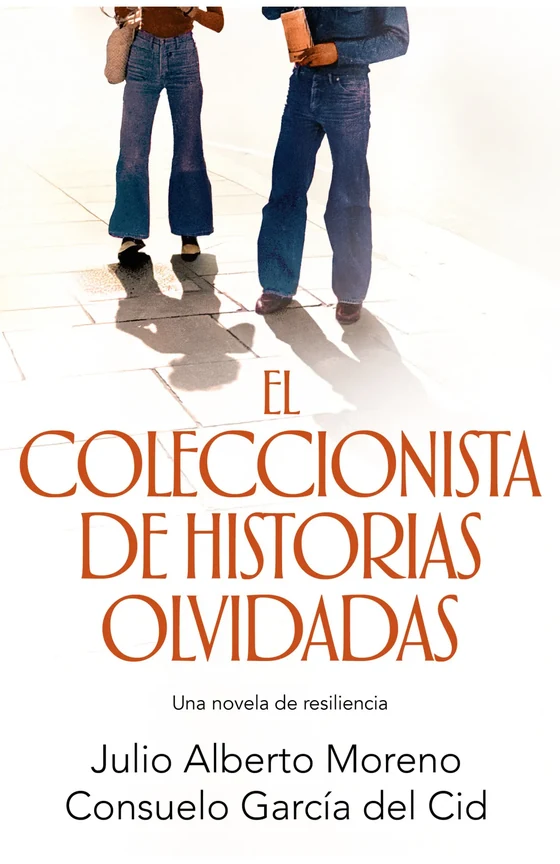 Portada de «El coleccionista de historias olvidadas», de Julio Alberto Moreno, Consuelo García del Cid