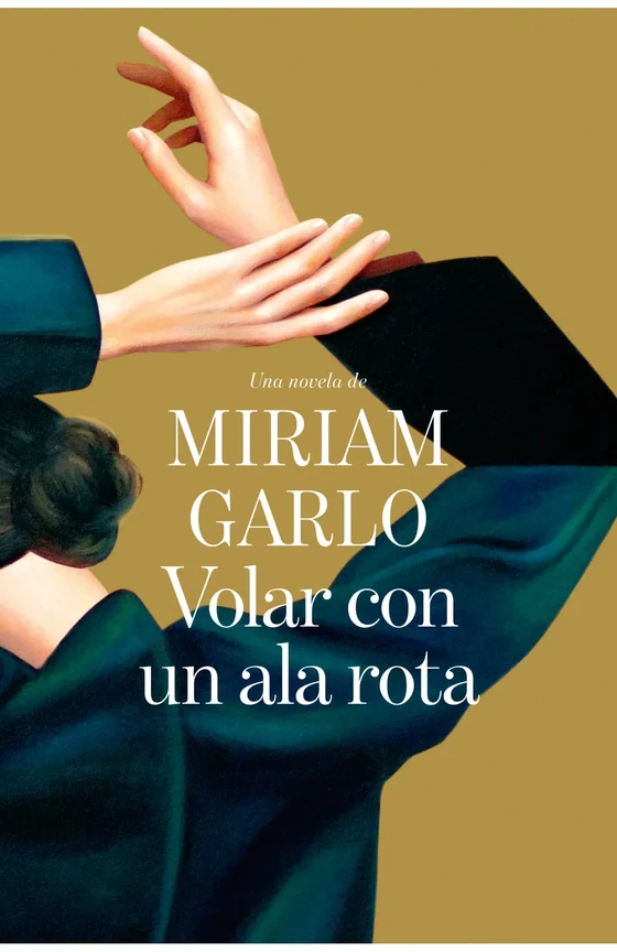 Portada de «Volar con un ala rota», de Miriam Garlo