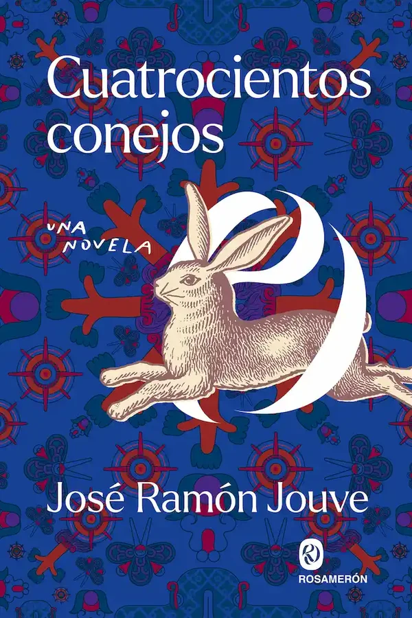 Portada de «Cuatrocientos conejos», de José Ramón Jouve Martín