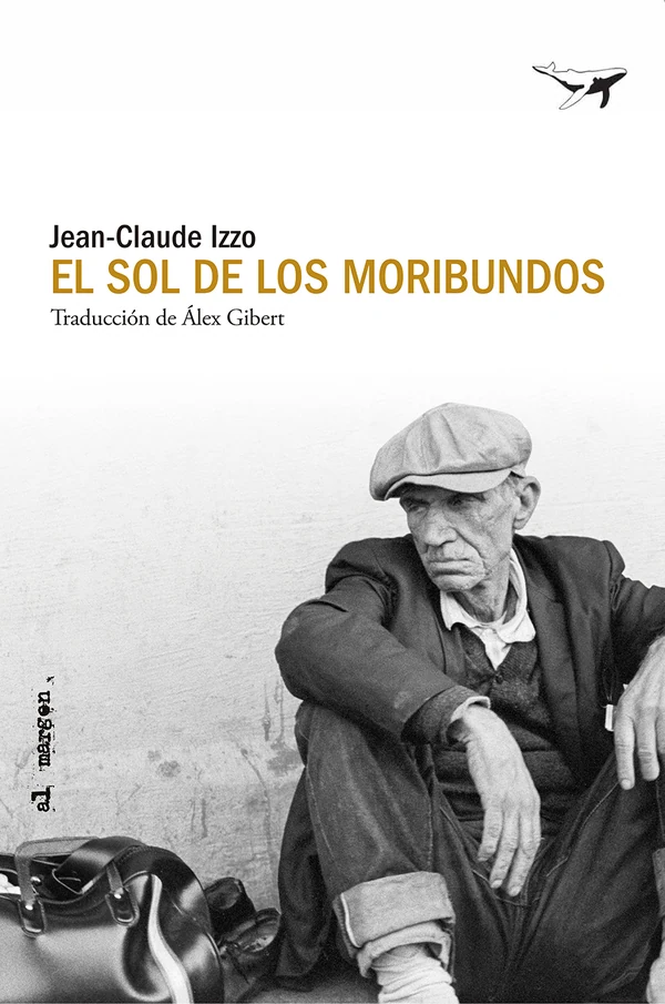 Portada de «El sol de los moribundos», de Jean-Claude Izzo
