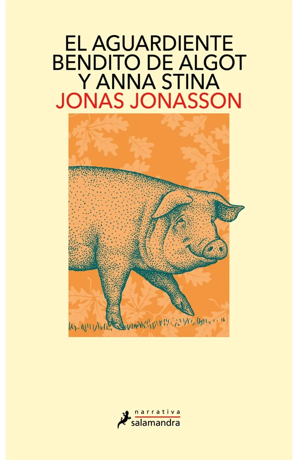 Portada de «El aguardiente bendito de Algot y Anna Stina», de Jonas Jonasson