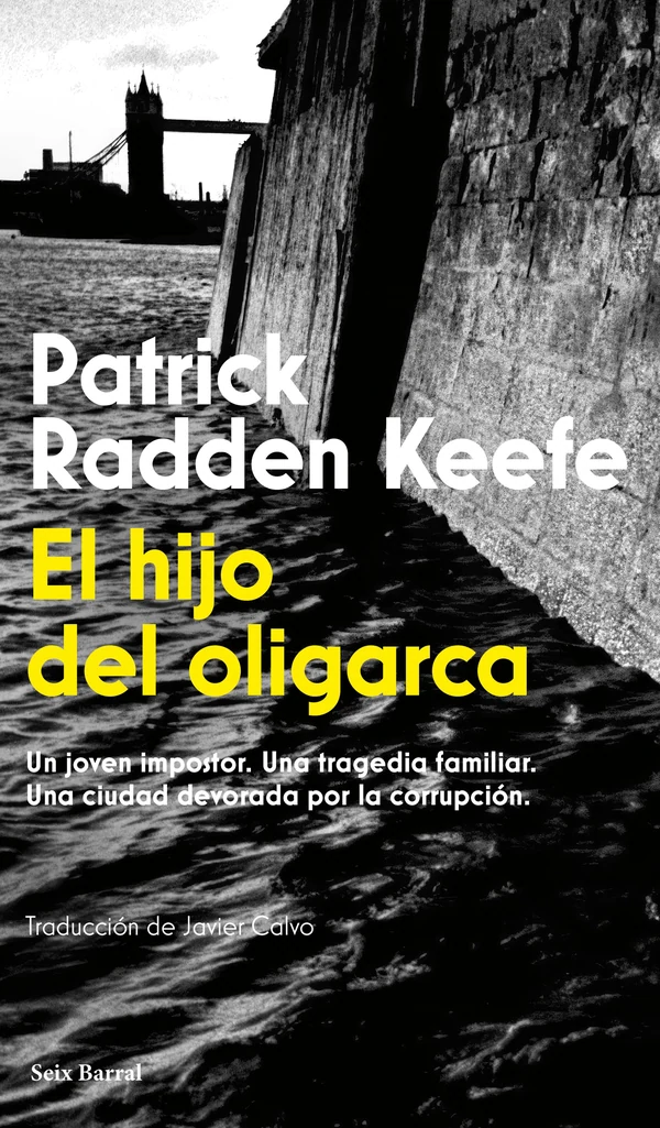 Portada de «El hijo del oligarca», de Patrick Radden Keefe