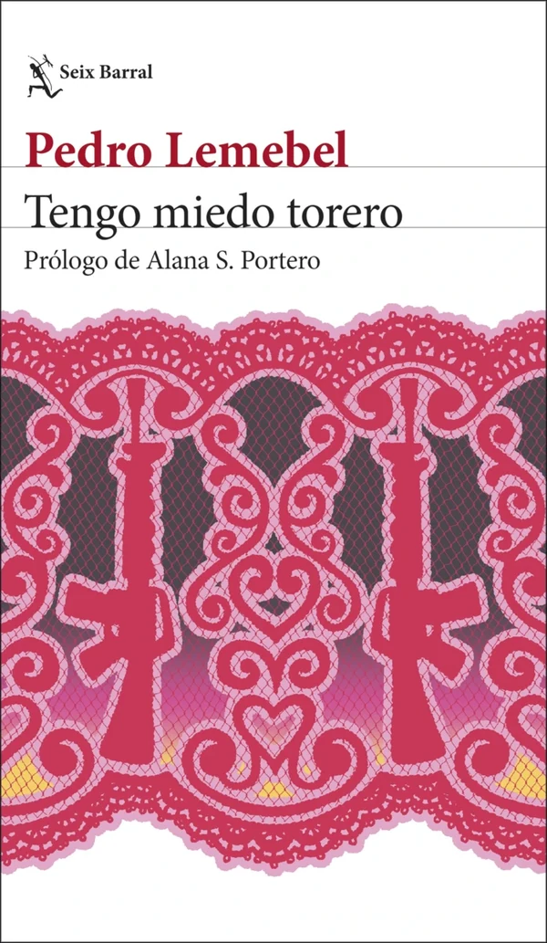 Portada de «Tengo miedo torero», de Pedro Lemebel