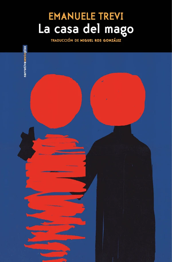 Portada de «La casa del mago», de Emanuele Trevi