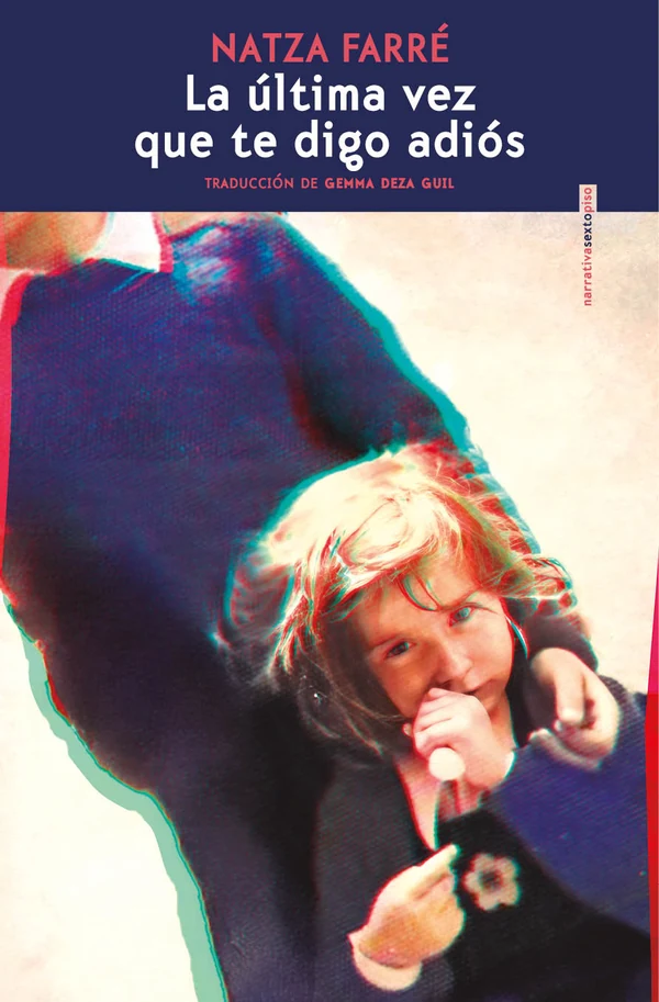 Portada de «La última vez que te digo adiós», de Natza Farré