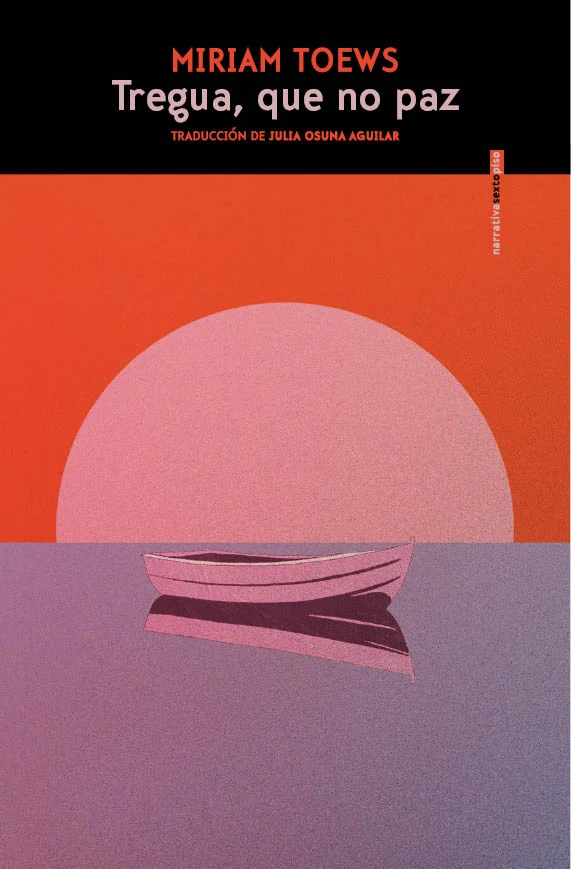 Portada de «Tregua, que no paz», de Miriam Toews