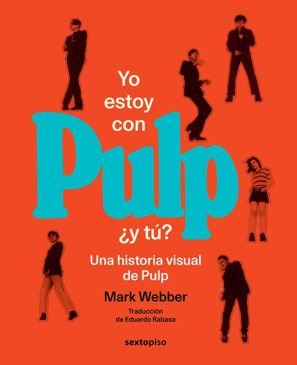 Portada de «Yo estoy con Pulp, ¿y tú?», de Mark Webber