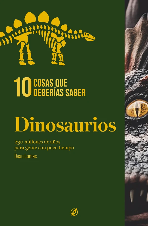 Portada de «10 cosas que deberías saber sobre los dinosaurios», de Dean Lomax