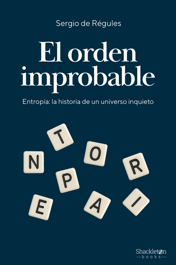 Portada de «El orden improbable», de Sergio De Régules