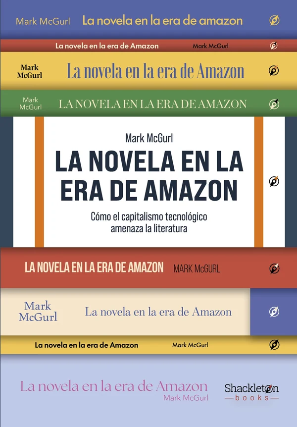 Portada de «La novela en la era de Amazon», de Mark McGurl