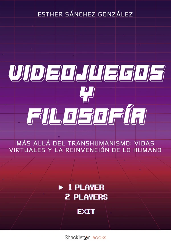 Portada de «Videojuegos y filosofía», de Esther Sánchez González