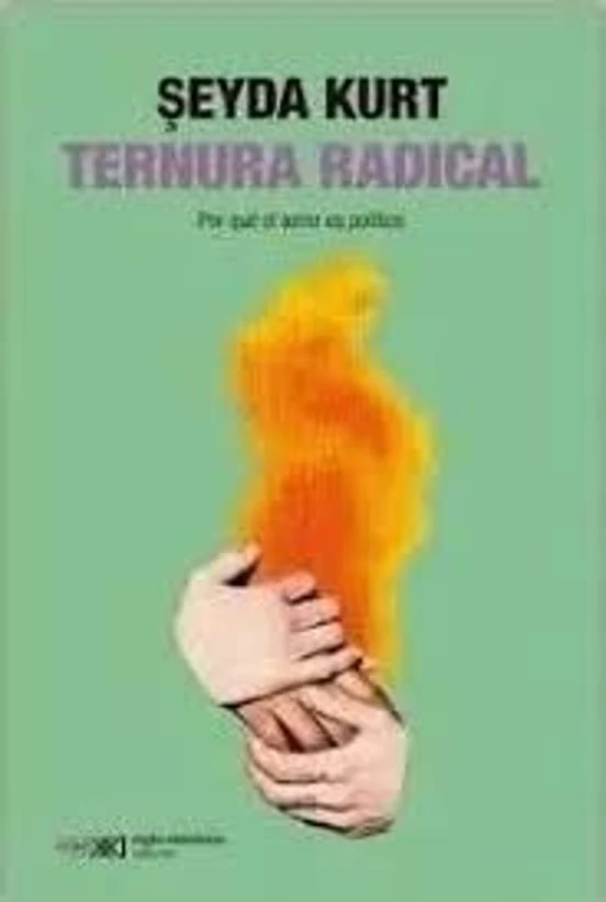 Portada de «Ternura radical», de Şeyda Kurt