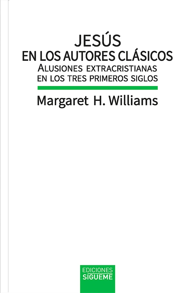 Portada de «Jesús en los autores clásicos», de Margaret H. Williams