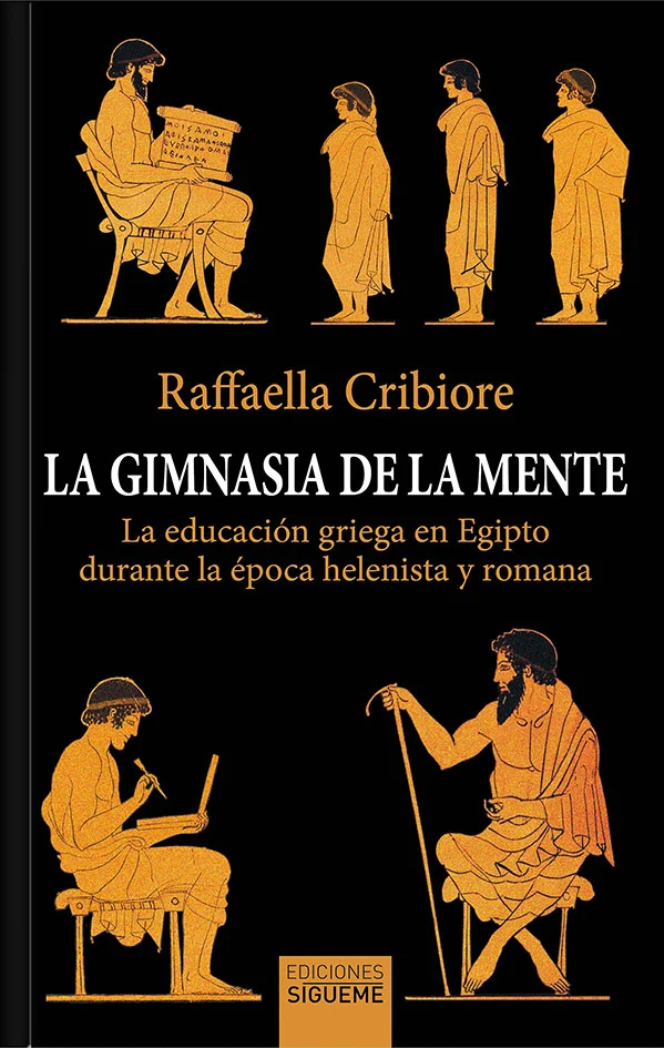 Portada de «La gimnasia de la mente», de Raffaella Cribiore