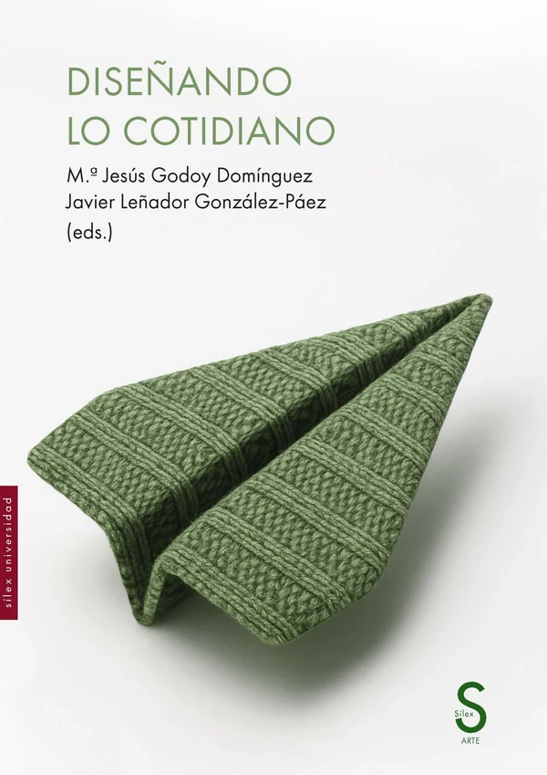 Portada de «Diseñando lo cotidiano», de M.ª Jesús Godoy Domínguez, Javier Leñador González-Páez