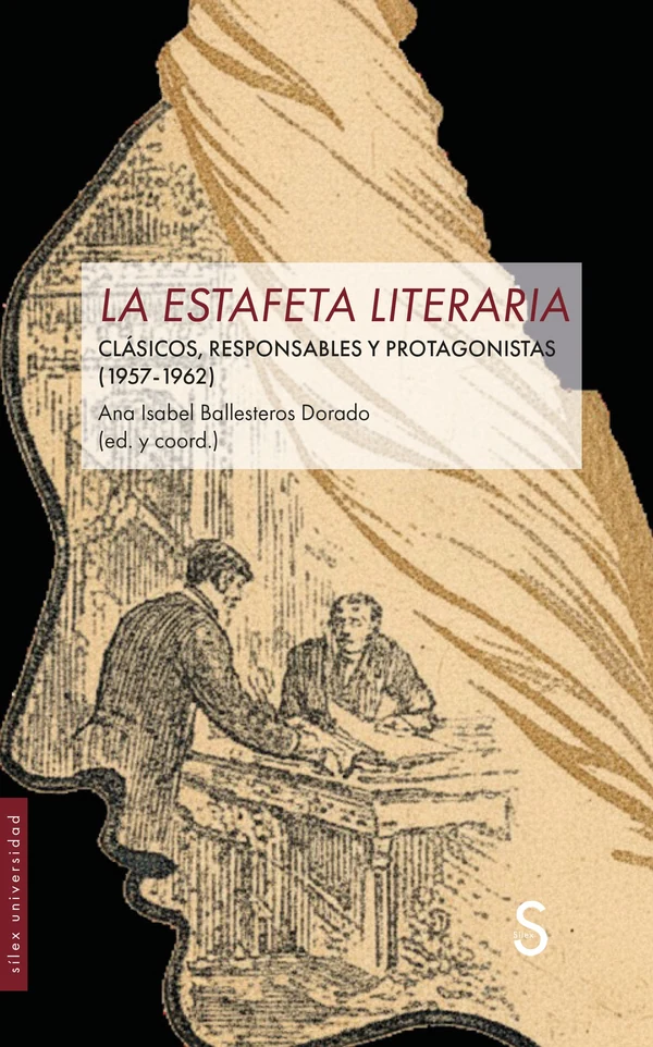 Portada de «La Estafeta Literaria. Clásicos, responsables y protagonistas (1957-1962)», de Ana Isabel Ballesteros Dorado