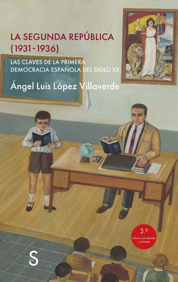 Portada de «La Segunda República (1931-1936). Las claves de la primera democracia española del siglo XX», de Ángel Luis López Villaverde
