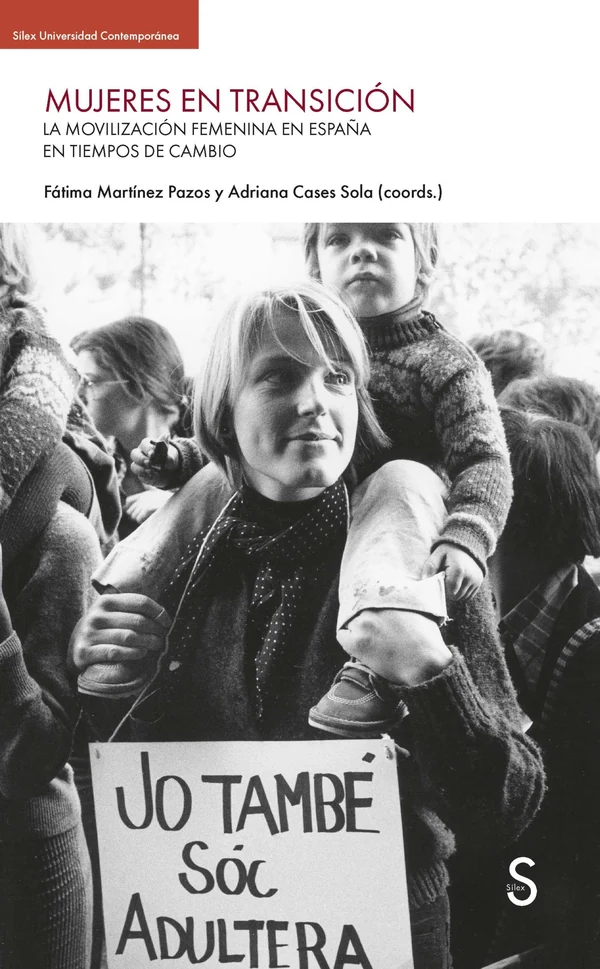 Portada de «Mujeres en transición. La movilización femenina en España en tiempos de cambio», de Fátima Martínez Pazos, Adriana Cases Sola