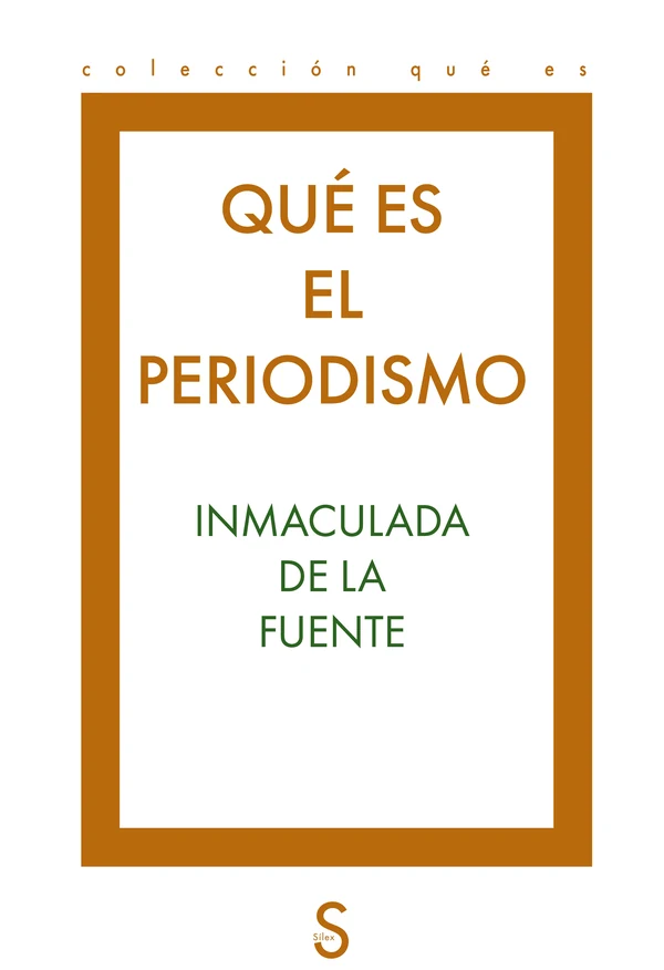 Portada de «Qué es el periodismo», de Inmaculada de la Fuente