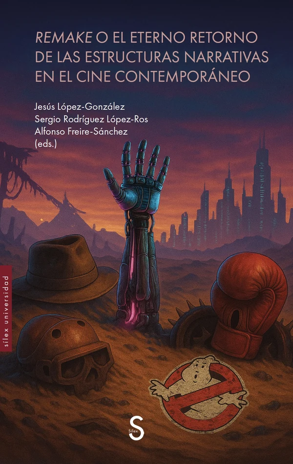 Portada de «Remake o el eterno retorno de las estructuras narrativas en el cine contemporáneo», de Jesús López-González, Sergio Rodríguez López-Ros, Alfonso Freire-Sánchez