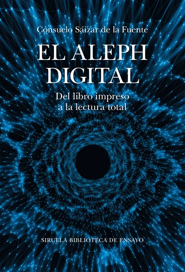 Portada de «El aleph digital», de Consuelo Sáizar de la Fuente